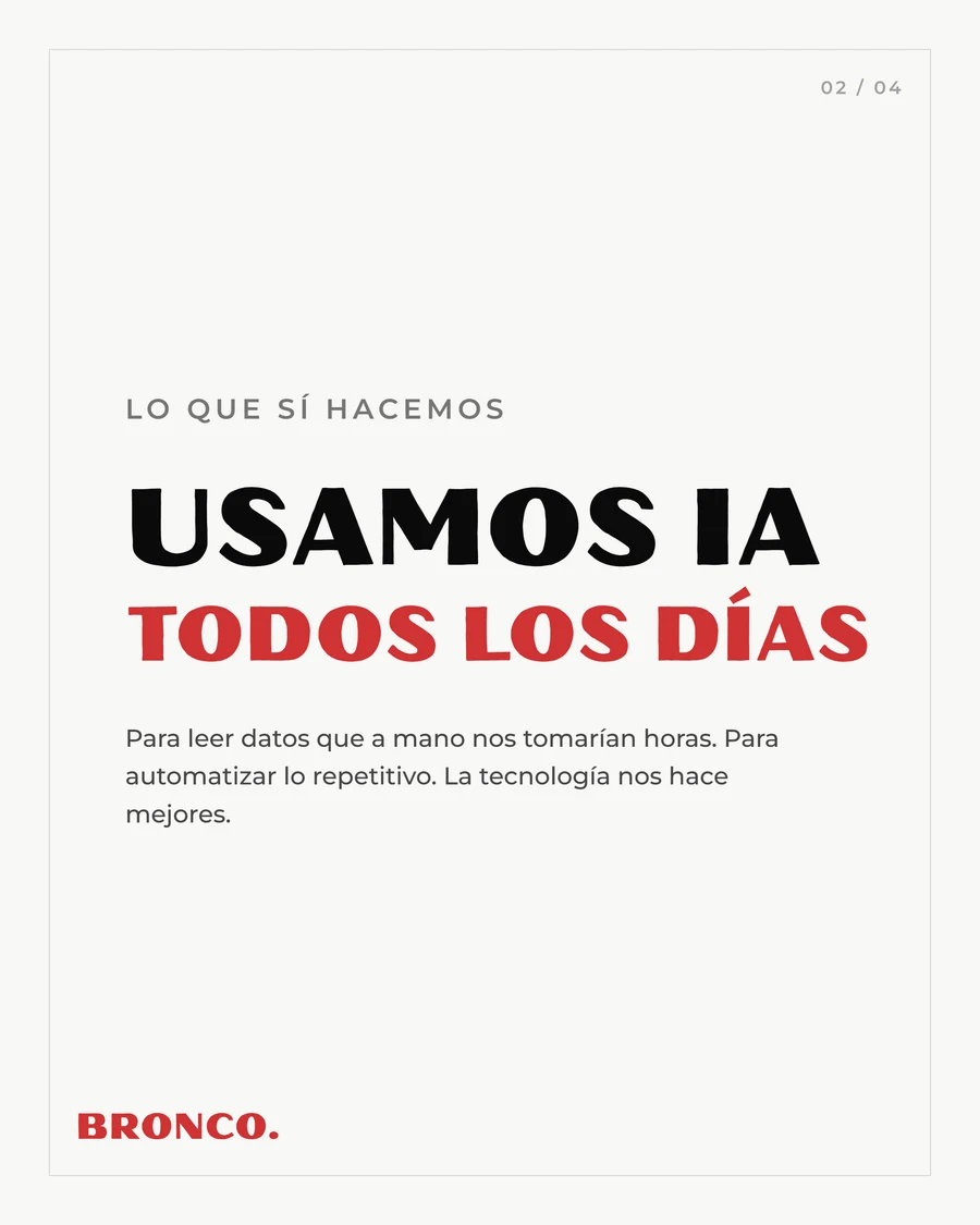 Slide 2 de 4: Lo que sí hacemos, usamos IA todos los días