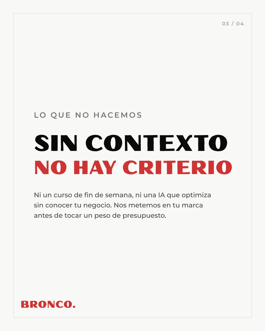 Slide 3 de 4: Lo que no hacemos, sin contexto no hay criterio